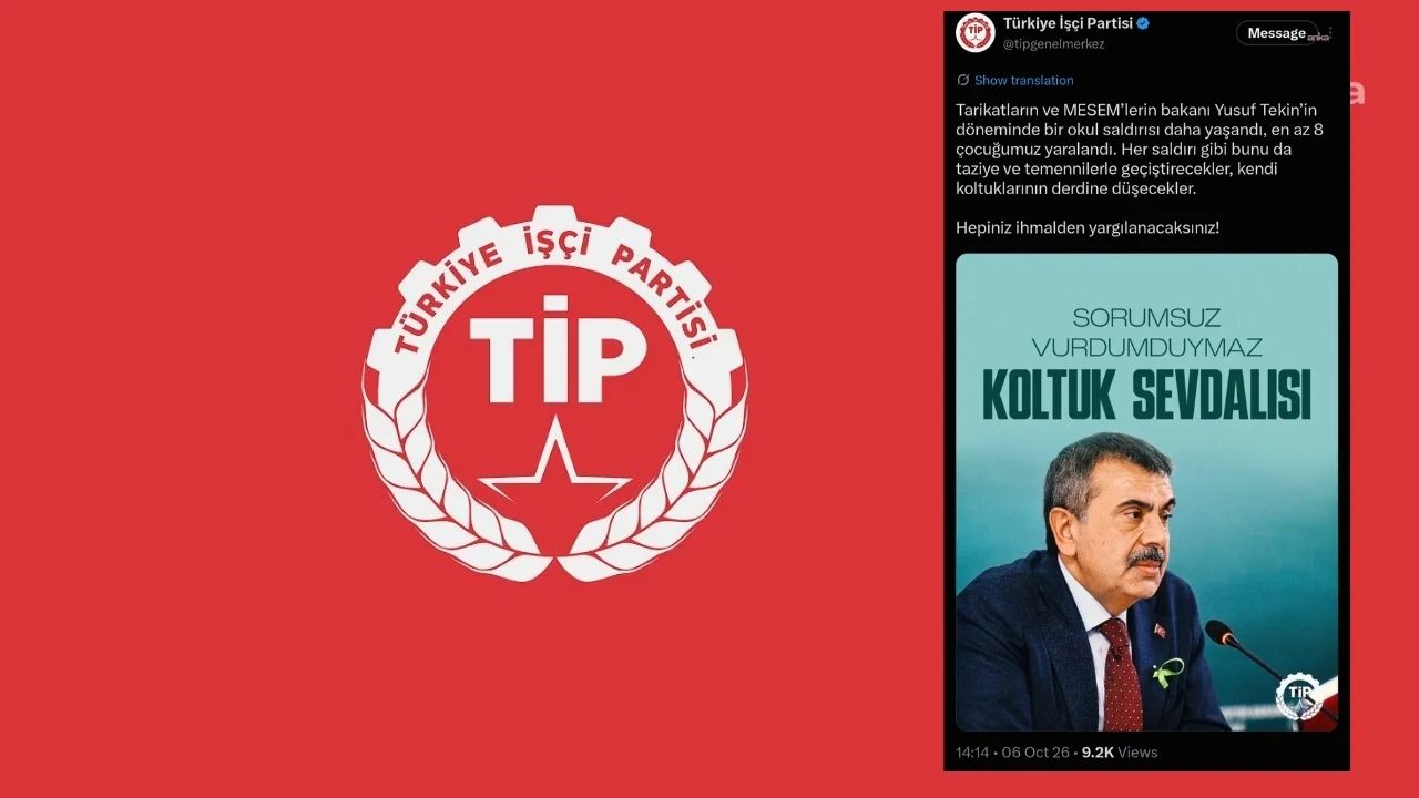 TİP'ten Bakan Tekin'e tepki: Kendi koltuklarının derdine düşecekler