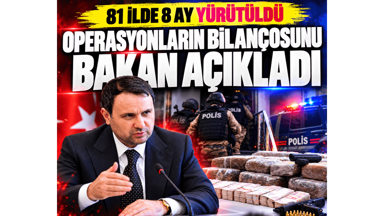 Bakan Gürlek 8 aylık bilançoyu duyurdu: Operasyonlarda dikkat çeken rakamlar