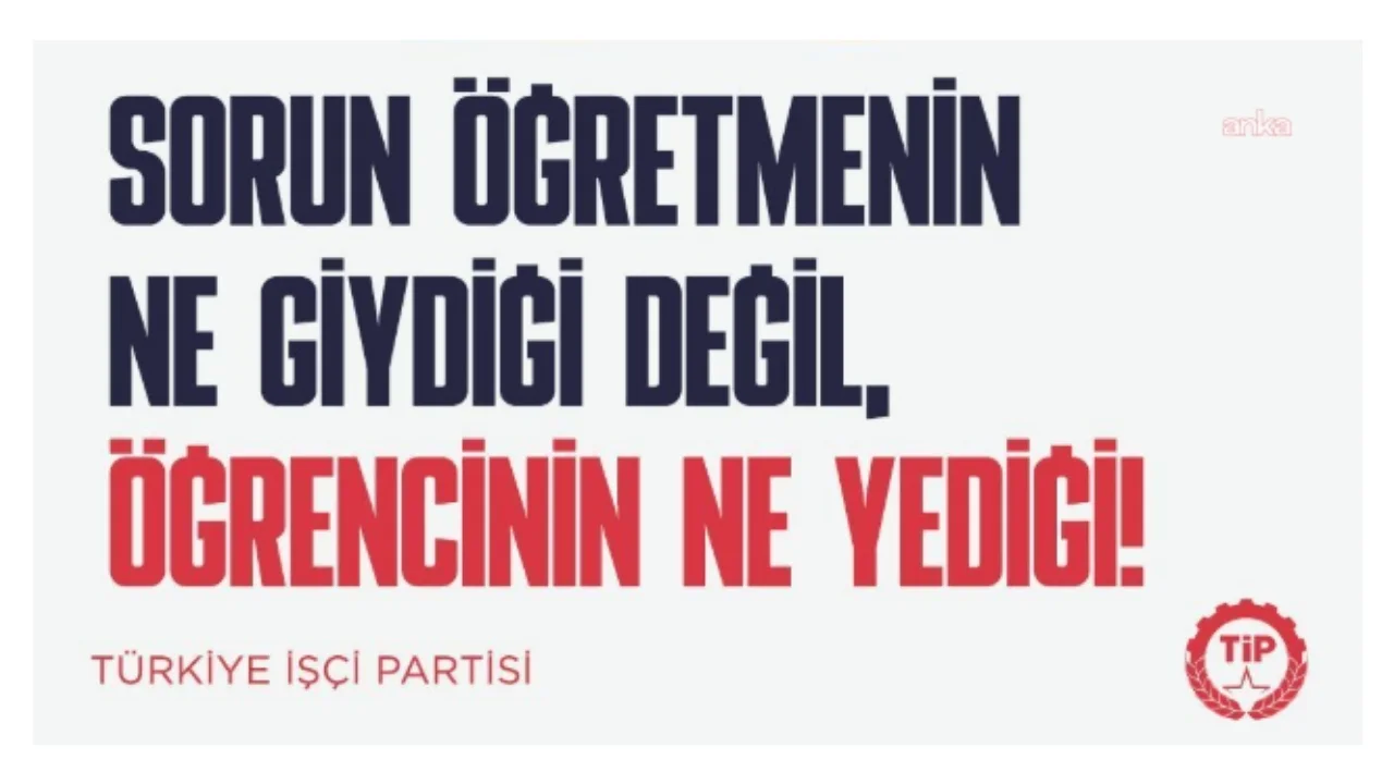 TİP'ten öğretmenlere önlük uygulamasına tepki: Önlük giyince çocuklar doyacak mı?