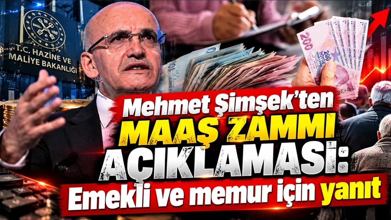 Mehmet Şimşek'ten maaş zammı açıklaması: Emekli ve memur için yanıt